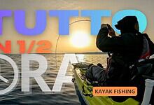 TUTTO IN MEZZ'ORA KAYAK FISHING